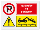 Waarschuwingsbord Verboden te parkeren - wegsleepregeling vanaf 20 x 15 cm