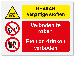 Waarschuwingsbord Gevaar vluchtige stoffen - Verboden te roken - eten en drinken verboden vanaf 20 x 15 cm