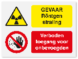 Waarschuwingsbord Gevaar röntgenstraling - verboden toegang voor onbevoegden vanaf 20 x 15 cm