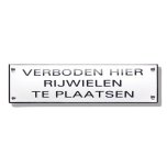 Verboden hier rijwielen te plaatsen tekstbord emaille