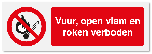 Verbodsbord Vuur, open vlam en roken verboden