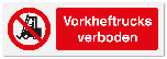 Verbodsbord Vorkheftrucks verboden