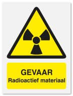 Waarschuwingsbord Gevaar Radioactief materiaal