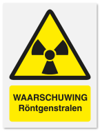 Waarschuwingsbord Waarschuwing röntgenstralen