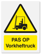 Waarschuwingsbord Pas op vorkheftruck