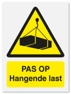 Waarschuwingsbord Pas op hangende last