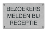 Bezoekers melden bij receptie tekstbord rvs