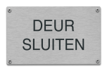 Deur sluiten tekstbord van rvs