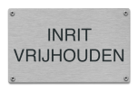 Inrit vrijhouden tekstbord rvs