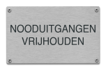 Nooduitgangen vrijhouden tekstbord rvs