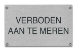 Verboden aan te meren tekstbord rvs