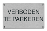 Verboden te parkeren tekstbord rvs