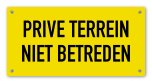 Tekstbord Prive terrein niet betreden 20 x 10 cm geel