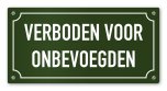 Tekstbord Verboden voor onbevoegden 20 x 10 cm groen