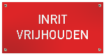 Tekstbord Kunststof Inrit vrijhouden zwart