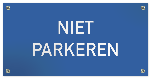 Tekstbord Kunststof Niet parkeren blauw