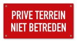 Tekstbord Prive terrein niet betreden 20 x 10 cm rood