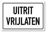 Waarschuwingsbord Uitrit vrijlaten wit