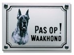 Hier waak ik bordje Deense Dog