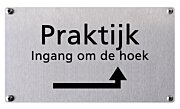 Bedrijfsbord rvs praktijk ingang om de hoek 16 x 9 cm