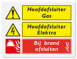 Waarschuwingsbord Hoofdafsluiter gas - hoofdafsluiter elektra - bij brand afsluiten - vanaf 20 x 15 cm