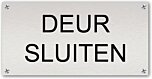 Tekstbord Deur sluiten