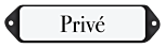 Deurbordje emaille Prive