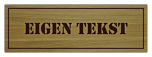 Deurbordje met eigen tekst gemaakt van hout met gegraveerde opdruk