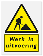 Waarschuwingsbord Werk in uitvoering