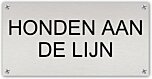 Tekstbord Aluminium Honden aan de lijn