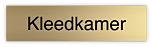 Messing naambordje Kleedkamer