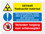Waarschuwingsbord Radioactief materiaal - ruimte gesloten houden - verboden toegang vanaf 20 x 15 cm