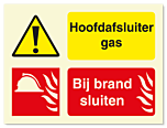 Waarschuwingsbord Hoofdafsluiter gas - bij brand sluiten vanaf 20 x 15 cm