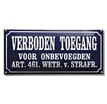Tekstbord emaille Verboden toegang voor onbevoegden art. 461. wetb. v. strafr.