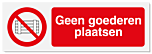 Verbodsbord Geen goederen plaatsen