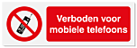 Verbodsbord Verboden voor mobiele telefoons