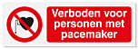 Verbodsbord Verboden voor personen met pacemaker