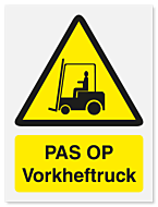 Waarschuwingsbord Pas op vorkheftruck