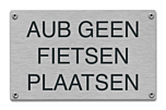 Aub geen fietsen plaatsen tekstbord van rvs