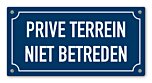Tekstbord Prive terrein niet betreden 20 x 10 cm blauw