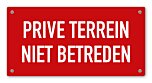 Tekstbord Prive terrein niet betreden 20 x 10 cm rood