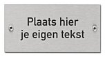 Tekstbord rvs inox gegraveerd eigen opdruk 11 x 5,5 cm zelfklevend of met schroeven
