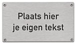 Tekstbord rvs inox gegraveerd eigen opdruk 16 x 9 cm zelfklevend of met schroeven