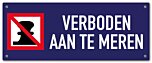 Verboden aan te meren Steigerbordje