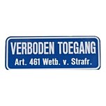 Verboden toegang Art. 461 Wetb. v. Strafr. 50 x 12 cm