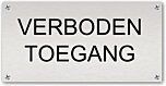 Tekstbord verboden toegang Aluminium