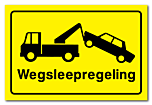 Waarschuwingsbord Wegsleepregeling