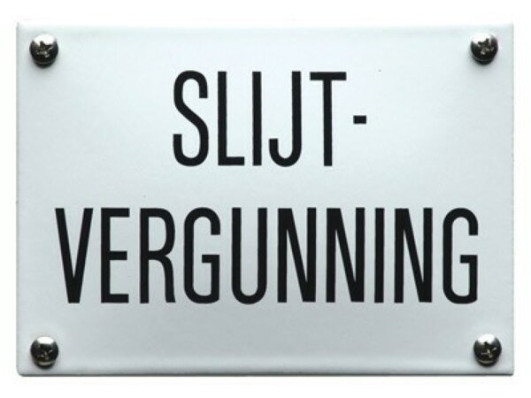 Tekstbord Slijtvergunning