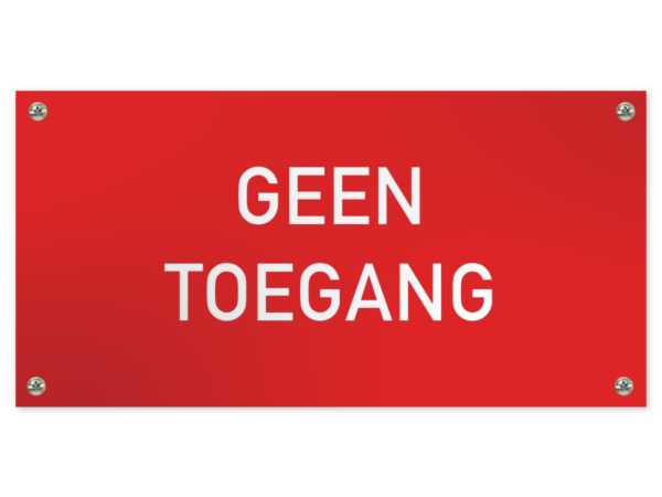 Tekstbord Geen toegang