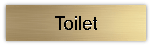 Messing deurbordje Toilet